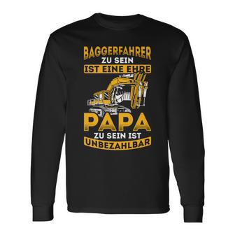 Digger Driver Honor Dad Priceless Digger Digger Driver Langarmshirts - Geschenkecke