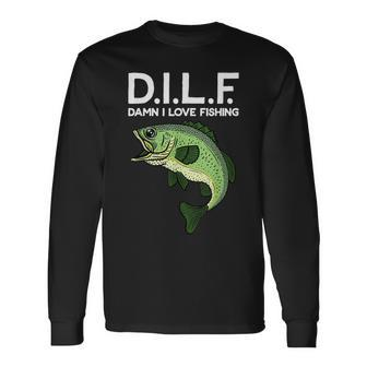 DILF Damn I Love Fishing Long Sleeve T-Shirt - Monsterry CA