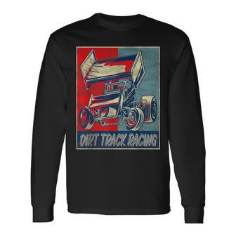 Dirt Track Racing Race Sprint Car Vintage Retro Dirt Track Long Sleeve T-Shirt - Monsterry