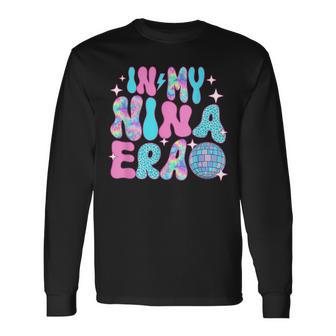 Disco In My Nina Era Long Sleeve T-Shirt - Monsterry UK