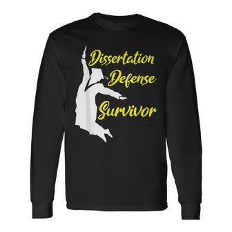 Dissertation Defense Survivor Doctorate PhD Long Sleeve T-Shirt - Monsterry DE