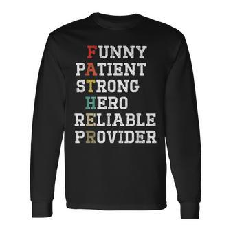 Distressed Father's Day Hero Strong Reliable Provider Long Sleeve T-Shirt - Thegiftio UK