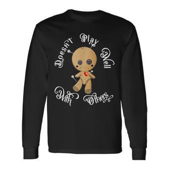 Doesn't Play Well With Others Cute Voodoo Light Long Sleeve T-Shirt - Monsterry