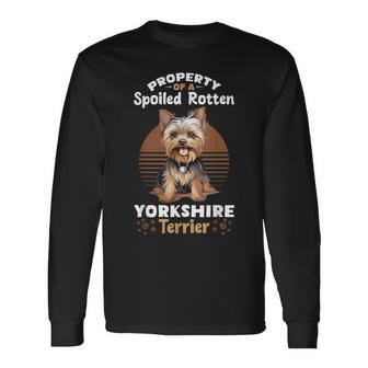 Dog Yorkie Property Of A Spoiled Rotten Yorkshire Terrier Long Sleeve T-Shirt - Thegiftio UK
