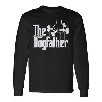 The Dogfather Dog Dad Fathers Day Dog Lover Long Sleeve T-Shirt - Thegiftio UK