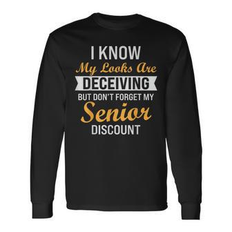 Don't Forget My Senior Discount Old People Long Sleeve T-Shirt - Thegiftio UK