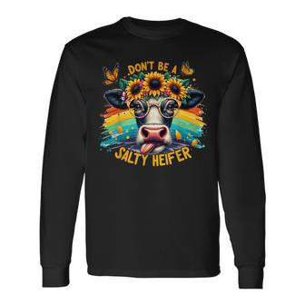 Don't Be A Salty Heifer Pun Cows Lover Vintage Long Sleeve T-Shirt - Seseable