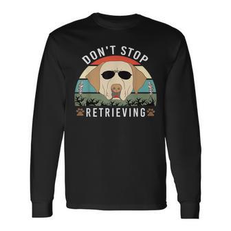 Don't Stop Retrieving Golden Dog Retriever Retro Vintage Long Sleeve T-Shirt - Monsterry AU