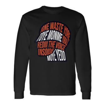Don't Waste Your Time On Me Voice Inside My Head Graphic Long Sleeve T-Shirt - Seseable