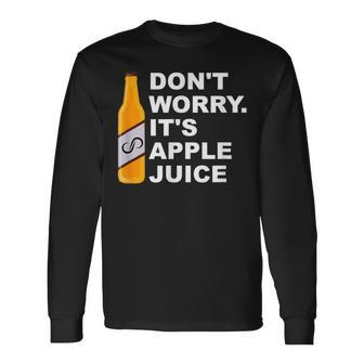 Don't Worry It's Apple Juice Apparel Long Sleeve T-Shirt - Monsterry UK