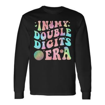 In My Double Digits Era 10 Year Old 10Th Birthday Girl Long Sleeve T-Shirt - Seseable