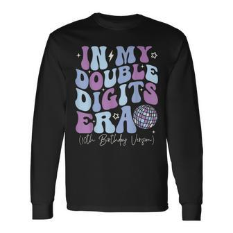 In My Double Digits Era 10Th Birthday Version 10Th Birthday Long Sleeve T-Shirt | Mazezy