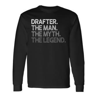 Drafter The Man Myth Legend Long Sleeve T-Shirt - Monsterry UK