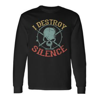 Drummer Drum Lover I Destroy Silence Long Sleeve T-Shirt | Mazezy