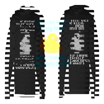 Get More Ducks Rubber Duckie Long Sleeve T-Shirt - Thegiftio