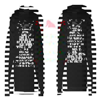 Due To Inflation This Is My Ugly Sweater Christmas Long Sleeve T-Shirt | Seseable CA