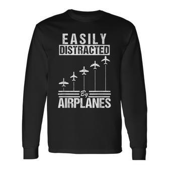Easily Distracted By Airplanes Pilot Flying Present Long Sleeve T-Shirt - Seseable