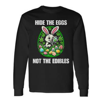 Easter Bunny Egg Edibles 420 Cannabis Stoner Weed Lover Long Sleeve T-Shirt - Seseable