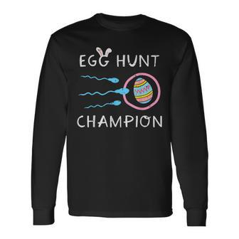 Easter Egg Hunt Champion Sperm Pregnancy Announce Dad Men Long Sleeve T-Shirt - Seseable