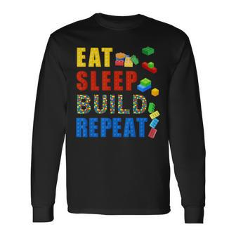 Eat Sleep Build Repeat Building Bricks Blocks Master Builder Long Sleeve T-Shirt | Mazezy CA