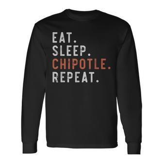 Eat Sleep Chipotle Repeat Fan Player Long Sleeve T-Shirt | Mazezy