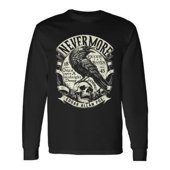 Edgar Allan Poe Nevermore Quoth The Raven Long Sleeve T-Shirt | Mazezy