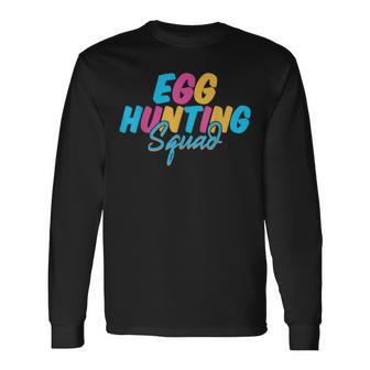 Egg Hunting Squad Easter Egg Hunt Long Sleeve T-Shirt | Mazezy