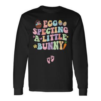 Egg Specting A Little Bunny Easter Pregnancy Announcement Long Sleeve T-Shirt - Monsterry
