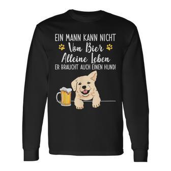 Ein Mann Kann Nichton Bier Alleine Leben Dog Dad Dog Langarmshirts - Geschenkecke