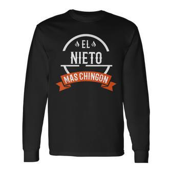 El Nieto Mas Chingon Spanish Grandson Long Sleeve T-Shirt - Monsterry AU