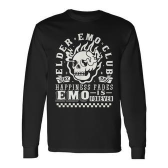 Elder Emo Forever Club Happiness Fades So Stay Sad Long Sleeve T-Shirt - Seseable