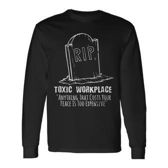 Employment Rest In Peace Job Rip Toxic Workplace Resignation Long Sleeve T-Shirt - Monsterry DE