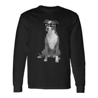 End Bsl Animal Activism Pit Bull Long Sleeve T-Shirt - Monsterry