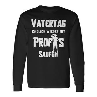 Endlich Wieder Mit Profis Saufen Alcohol Handcart Langarmshirts - Geschenkecke