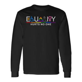 Equality Hurts No One Lgbt Gay Lesbian Pride Human Rights Long Sleeve T-Shirt - Monsterry DE