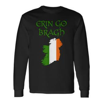Erin Go Bragh Ireland Forever Irish Celtic St Pattys Dublin Long Sleeve T-Shirt - Monsterry