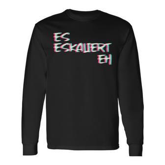 Es Escaliert Eh Techno Trippy Edm Festival Hardcore Hardtekk Langarmshirts - Seseable