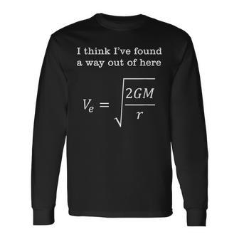 Escape Velocity Gravity Physics Engineer Long Sleeve T-Shirt - Monsterry