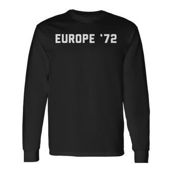 Europe 72' Concert Long Sleeve T-Shirt - Monsterry AU