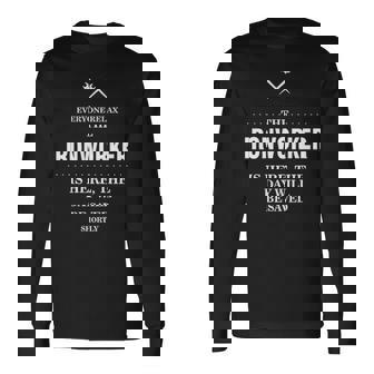 Everyone Relax The Ironworker Is Here The Day Will Saved Shortly Long Sleeve T-Shirt | Mazezy