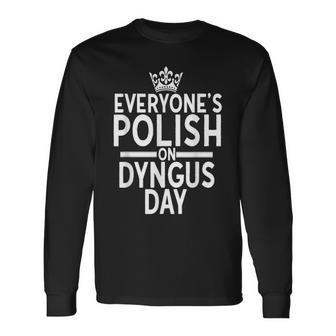 Everyones Polish On Dyngus Day Poland Pride Buffalo Long Sleeve T-Shirt - Seseable