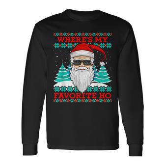 Evil Santa Where's My Favorite Ho Ugly Christmas Xmas Long Sleeve T-Shirt - Monsterry