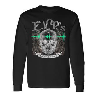 Evps My Kind Of Evidence Paranormal Ghost Hunting Long Sleeve T-Shirt - Thegiftio UK