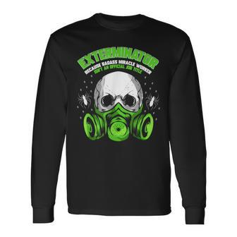 Exterminator For Pest Controller Profession Long Sleeve T-Shirt - Monsterry CA