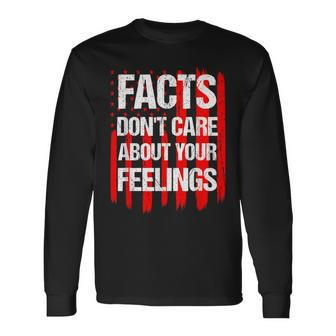 Facts Don't Care About Your Feelings Vintage American Flag Long Sleeve T-Shirt - Seseable