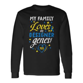 Family Loves My Genes T21 Down Syndrome Awareness Long Sleeve T-Shirt - Thegiftio