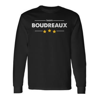 Family Name Surname Or First Name Team Boudreaux Long Sleeve T-Shirt - Seseable