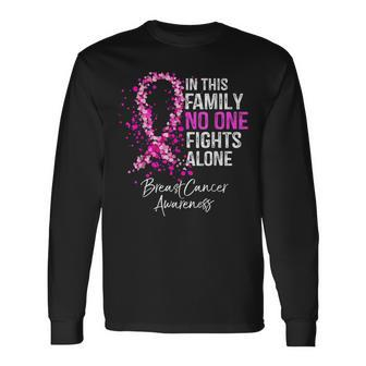 In This Family No One Fight Alone Breast Cancer Awareness Long Sleeve T-Shirt - Thegiftio UK
