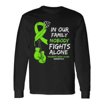 In Our Family Nobody Fights Alone Traumatic Brain Injury Long Sleeve T-Shirt - Monsterry