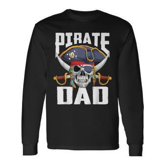 Family Skull Pirate Dad Jolly Roger Crossbones Flag Long Sleeve T-Shirt | Mazezy